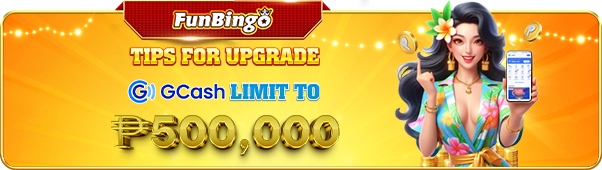 UPGRADE YOUR GCASH LIMIT TO ₱500,000
